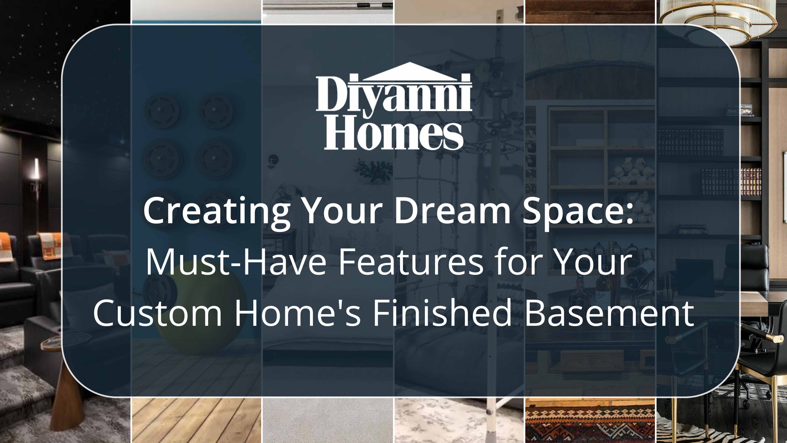 Must-Have Features for Your Custom Home's Finished Basement