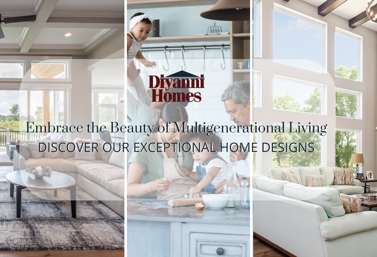 EMBRACE THE BEAUTY OF MULTIGENERATIONAL LIVING: DISCOVER OUR EXCEPTIONAL HOME DESIGNS
