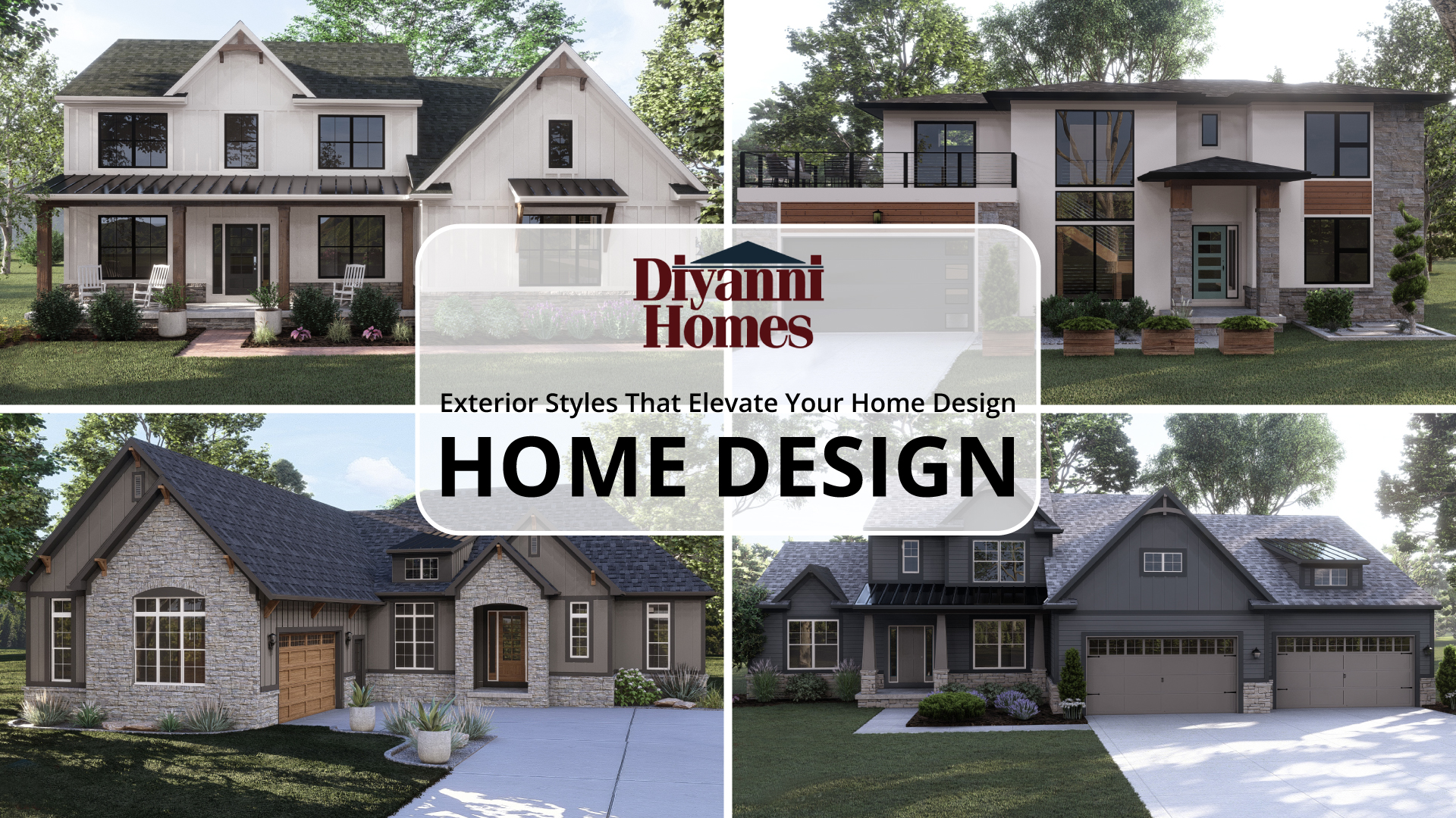 Exterior Styles That Elevate Your Home Design with Diyanni Homes